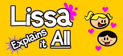 Lissa Explains It All