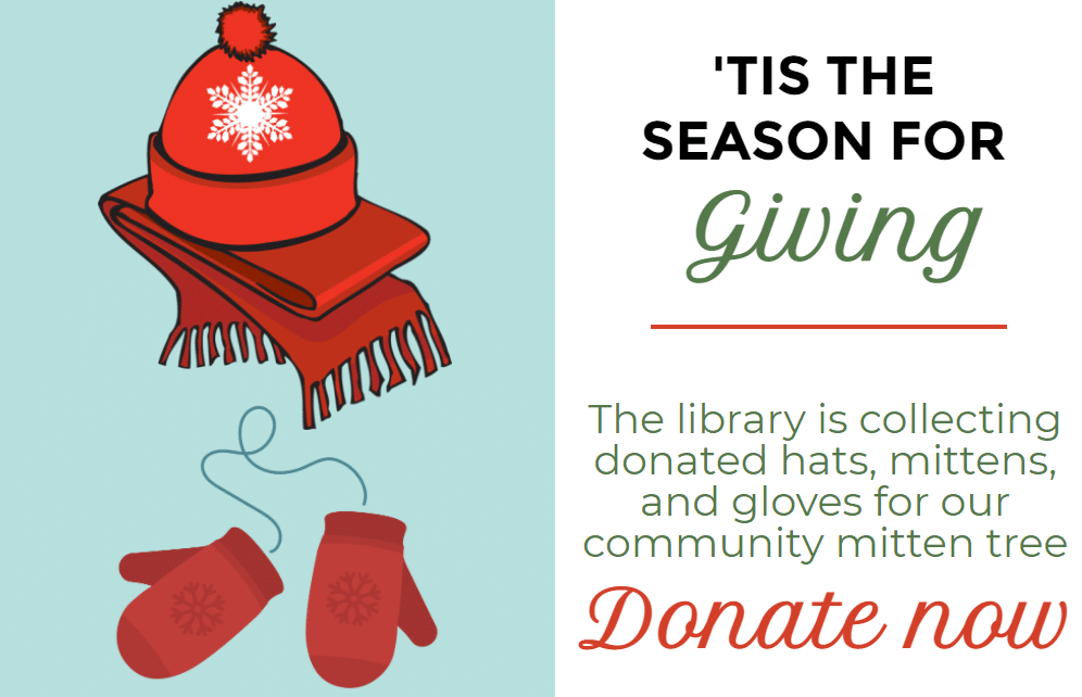 collecting donations of hats, gloves, and mittens for library mitten tree