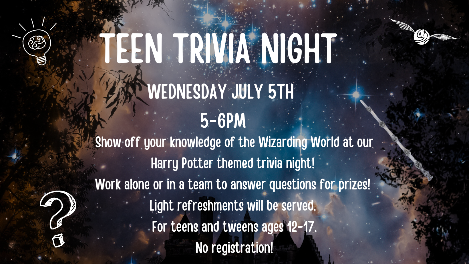 Teen Trivia Night, Monday, July 5, 5-8 pm. Harry Potter trivia