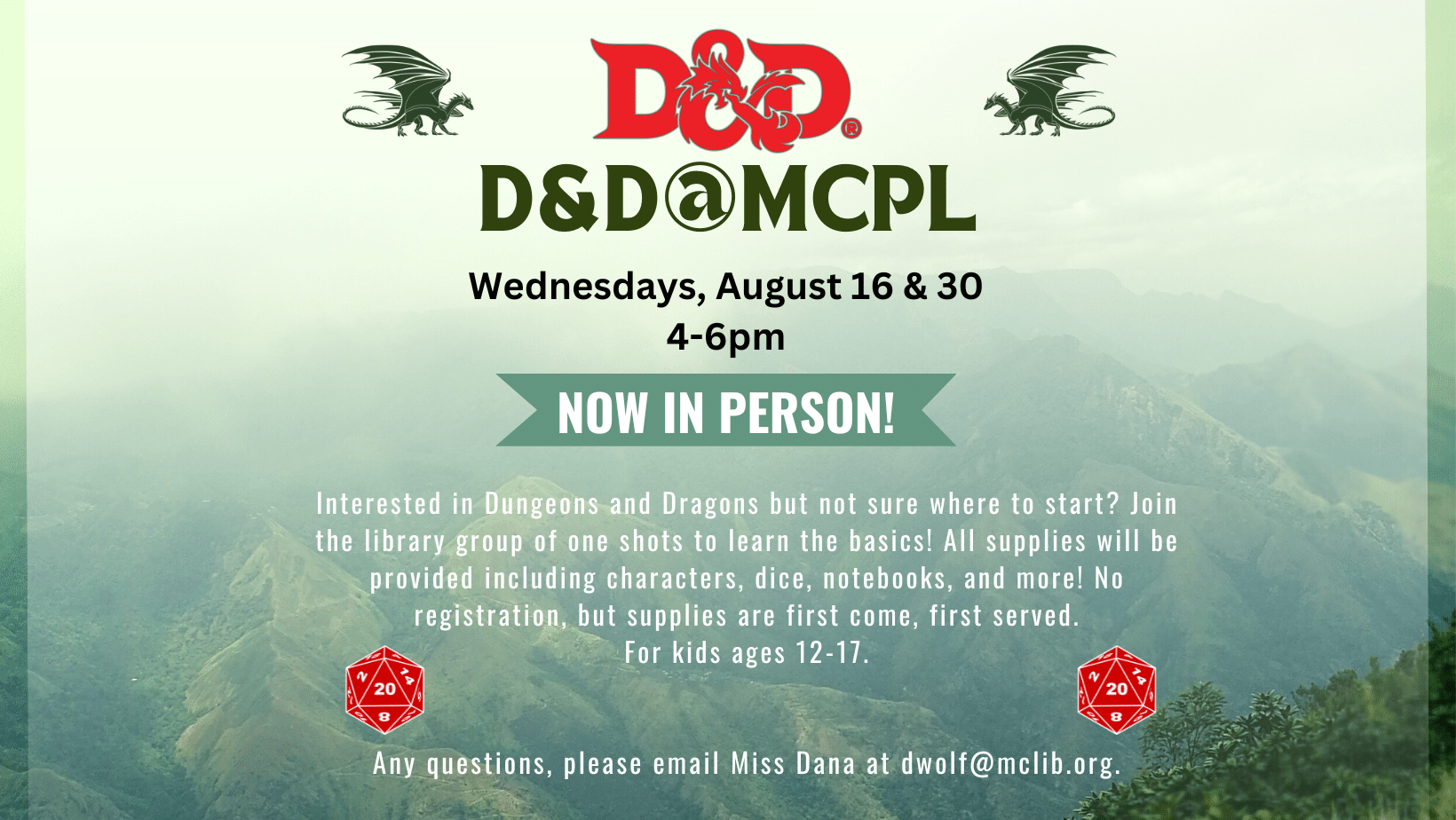 D&D at MCPL, ages 12-17, Wednesdays, August 16 & 30 @ 4:00 PM. In person!