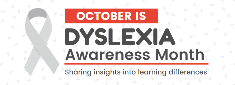 October is Dyslexia Awareness Month