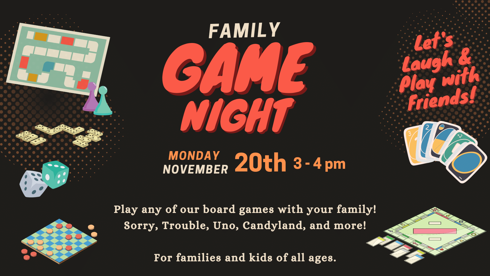 Family Game Night, Monday, November 20 at 3:00 pm