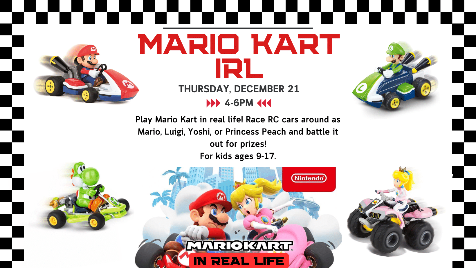 Mario Kart IRL, Thursday, December 21 at 4:00 pm