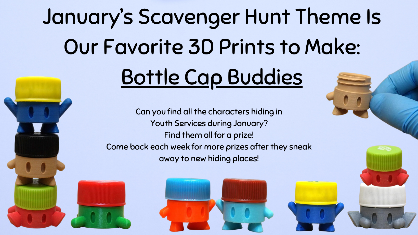 January's scavenger hunt theme is our favorite 3D prints to make: Bottle Cap Buddies