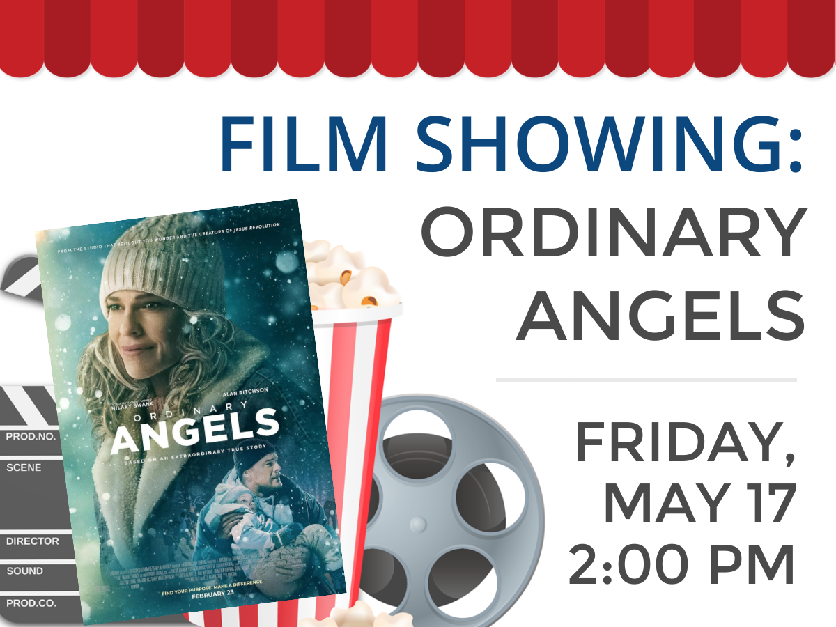 Film showing: Ordinary Angels, Friday, May 17 at 2:00 pm