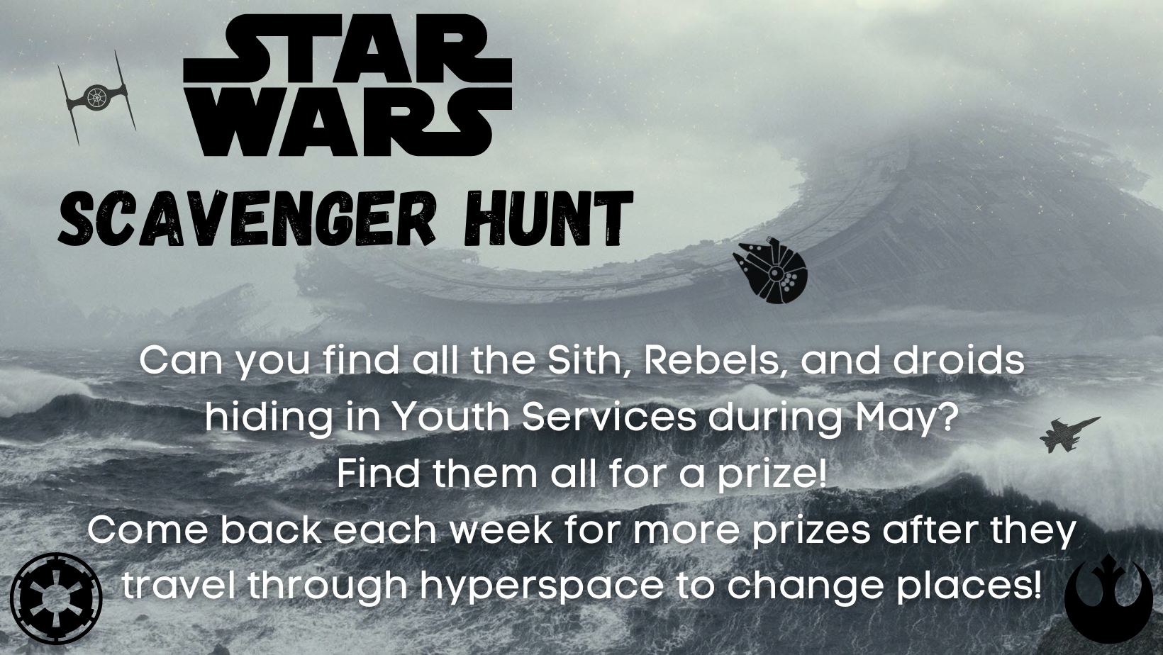 Star Wars Scavenger Hunt, throughout May in Youth Services